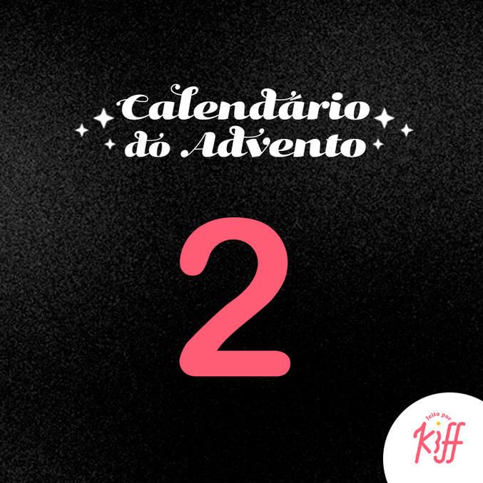 Calendário do advento - Dia 2