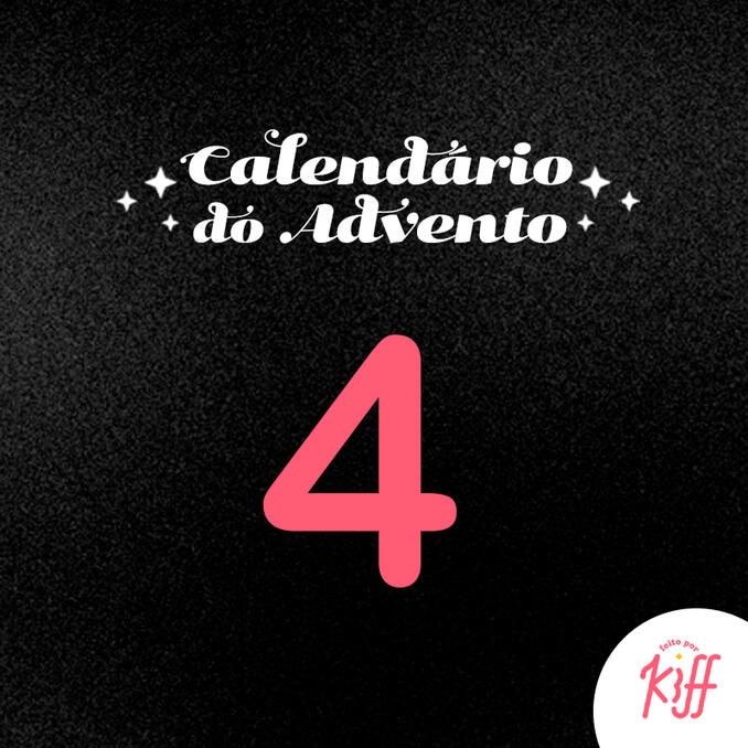 Calendário do Advento - dia 4